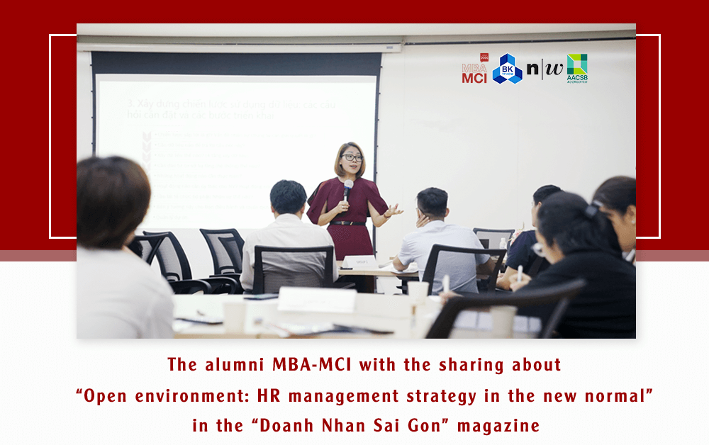The alumni of MBA-MCI with the sharing about “Open environment: HR management strategy in the new normal”